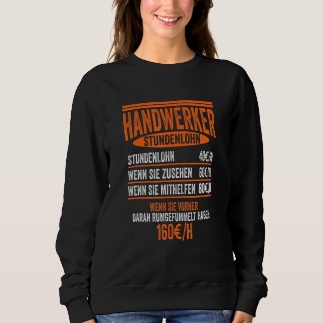 Mens Craftsman Hourly Wage Construction Site Const Sweatshirt (Front)