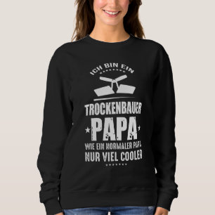 Mens Craftsman Outfit Father's Day Ich Bin Ein Dr Sweatshirt