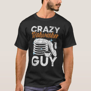 Mens Crazy Dishwasher Guy Dishwashing Profession J T-Shirt