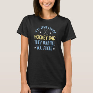 Mens Crazy Hockey Dad Ice Hockey T-Shirt