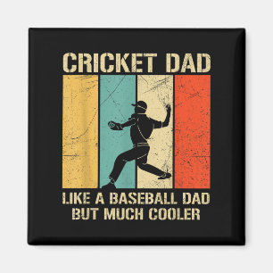 Mens Cricket Sport Quote For A Cricket Dad Magnet