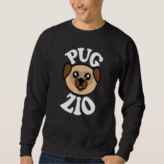 Mens Cute Pug Zio   Sweatshirt