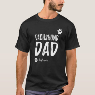 Mens Dachshund Dog Dad Best Ever Idea T-Shirt