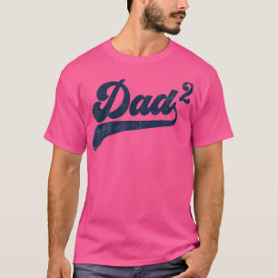 Mens Dad2 Dad Squared Gifts Father Of Two Daddy 2 T-Shirt