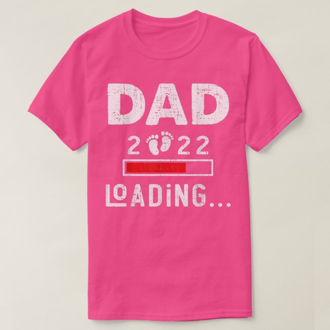Mens Dad 2022 Is Loading New Dad Outfit First time T-Shirt (Design Front)