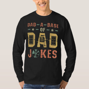 Mens Dad A Base Of Dad Joke Best Daddy Ever Father T-Shirt