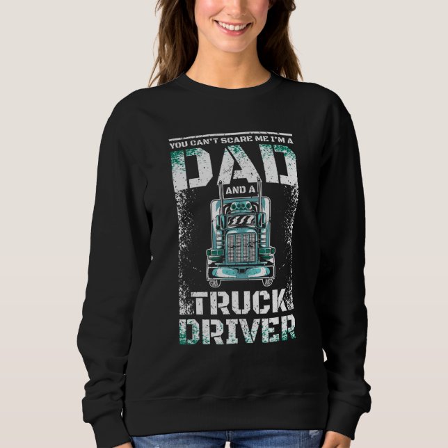 Mens Dad and truck driver Sweatshirt (Front)