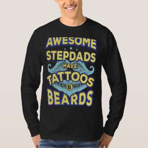 Mens Dad   Awesome Stepdads Have Tattoos And Beard T-Shirt
