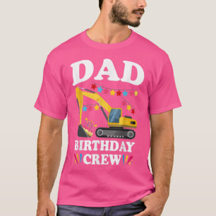 Mens Dad Birthday Crew Construction Truck Excavato T-Shirt