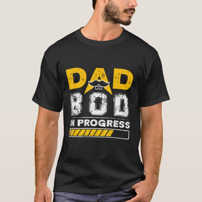 Mens Dad Bod In Progress T-Shirt (Front)