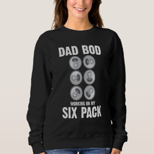 Mens Dad Bod Working On My Six Pack  Beer Father's Sweatshirt