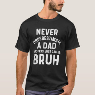 Mens Dad Bruh Funny Dad Joke Father s Day From Son T-Shirt