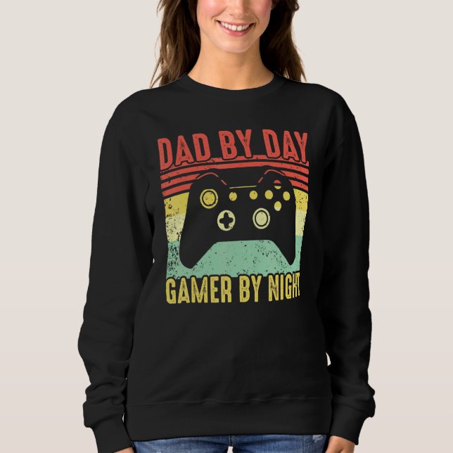 Mens Dad By Day Gamer By Night Nerdy Father Video  Sweatshirt (Front)