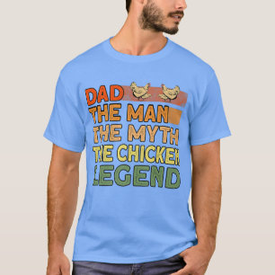 Mens Dad Chicken Legend Farmer Rooster Hen Chicken T-Shirt