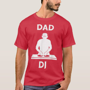 Mens Dad DJ Turntable Music Producer Father Hip Ho T-Shirt