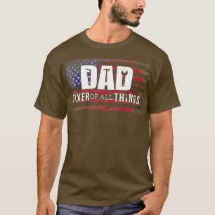 Mens Dad Fixer Of All The Things Mechanic Dad T-Shirt