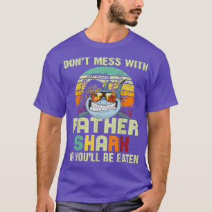 Mens Dad Gift From Daughter Dont Mess With Father T-Shirt