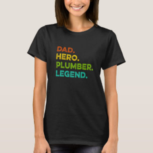 Mens Dad Hero Plumber Legend Mechanic Heating Engi T-Shirt
