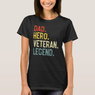 Mens Dad Hero Veteran Legend Father's Day Dad Vete T-Shirt