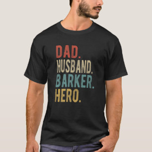 Mens Dad Husband Barker Hero T-Shirt