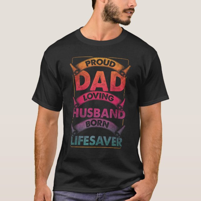 Mens Dad Husband Lifesaver Doctor Physician Firefi T-Shirt (Front)
