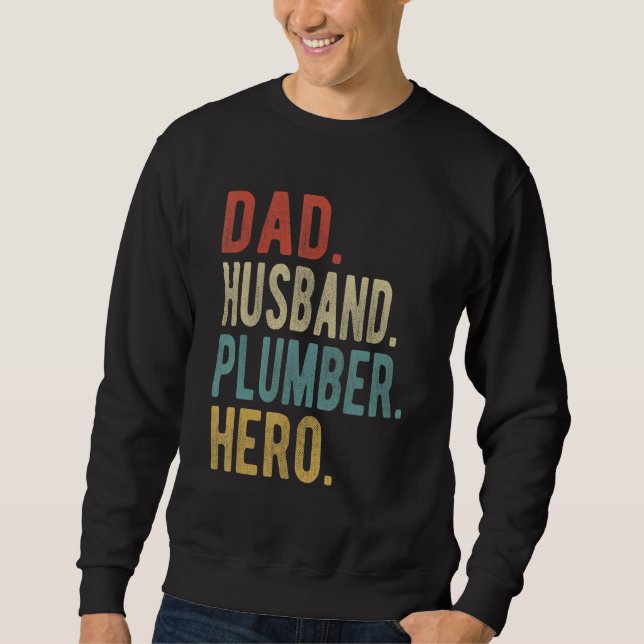 Mens Dad Husband Plumber Hero Sweatshirt (Front)