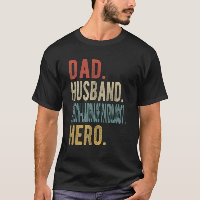Mens Dad Husband Speech language Pathologist Hero T-Shirt (Front)
