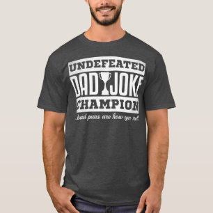 Mens Dad Joke Champion funny fathers day gift bad  T-Shirt