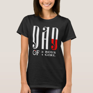 Mens Dad Of 2 Boys 1 Girl Father Or Grandpa Of 3 K T-Shirt