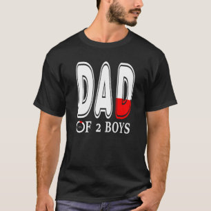 Mens Dad Of 2 Boys Father Or Grandpa Of 2 Kids 10 T-Shirt