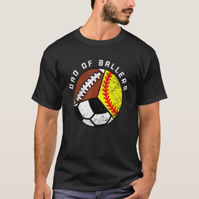Mens Dad Of Ballers   Softball Soccer Football Dad T-Shirt (Front)