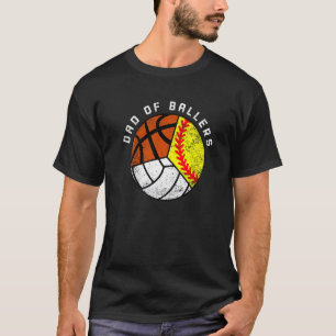 Mens Dad Of Ballers  Softball Volleyball Basketbal T-Shirt