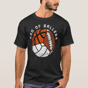 Mens Dad Of Ballers Volleyball Basketball Footba T-Shirt