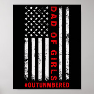 Mens Dad Of Girls Outnumbered Vintage American Fla Poster