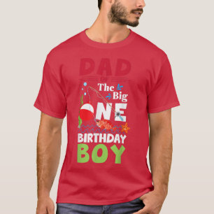 Mens Dad Of The Big One Birthday Boy Fishing 1st F T-Shirt