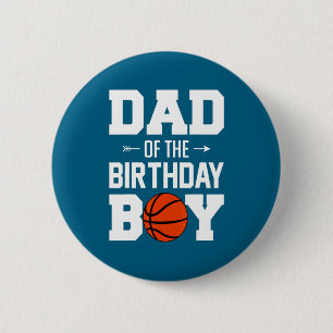 Mens dad of the birthday boy basketball boy fami t 6 cm round badge