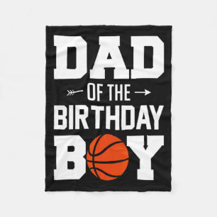 Mens dad of the birthday boy basketball boy fami t fleece blanket