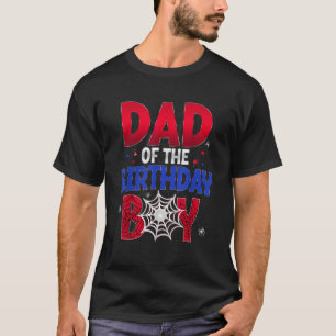 Mens Dad Of The Birthday Boy Matching Spider Web F T-Shirt