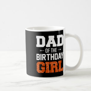 Mens Dad Of The Birthday Girl Bysketbyll Dad Famil Coffee Mug