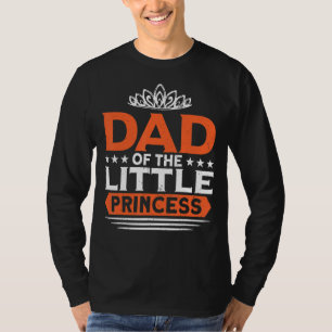 Mens Dad Of The Little Princess Birthday Girls T-Shirt