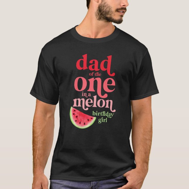 Mens Dad Of The One In A Melon Birthday Girl Water T-Shirt (Front)