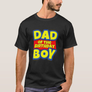 Mens Dad Of The Toy Birthday Boy T-Shirt