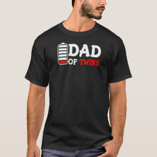 Mens Dad Of Twins Empty Battery Kids Father S Day T-Shirt
