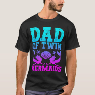 Mens Dad Of Twins Mermaid Father's Day Pregnancy A T-Shirt