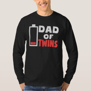 Mens Dad Of Twins Tired Twin Dad Low Battery Fathe T-Shirt