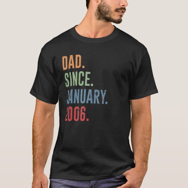 Mens Dad Since January 2006 T-Shirt (Front)