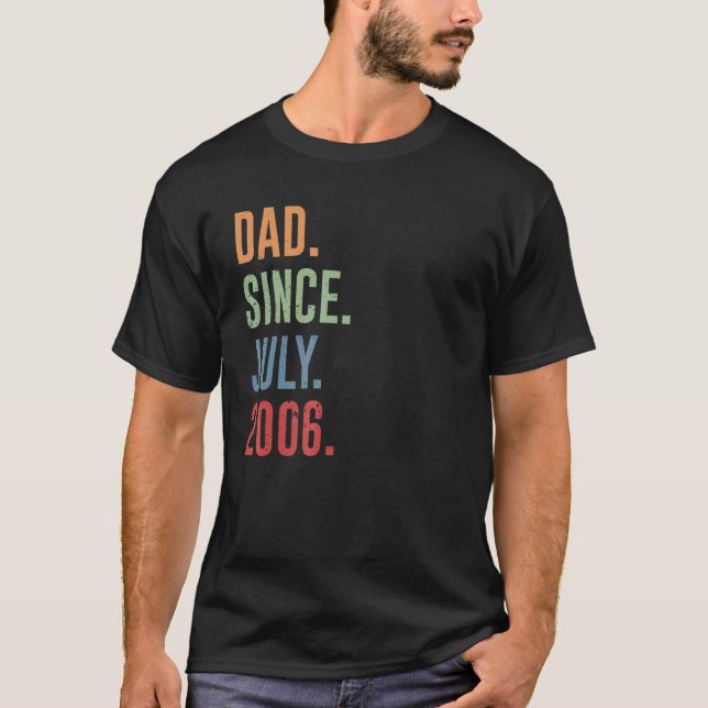 Mens Dad Since July 2006 T-Shirt (Front)