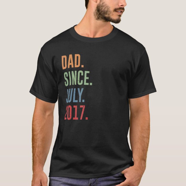 Mens Dad Since July 2017 T-Shirt (Front)