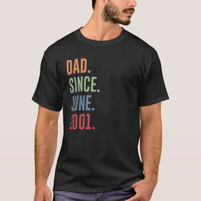Mens Dad Since June 2001 T-Shirt (Front)