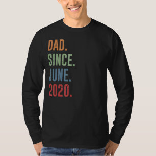 Mens Dad Since June 2020 T-Shirt